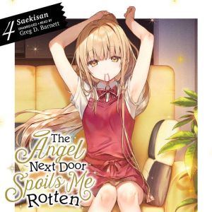 The Angel Next Door Spoils Me Rotten,..., Saekisan