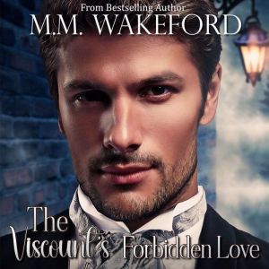 The Viscount's Forbidden Love: A Historical MM Romance