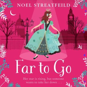 Far To Go, Noel Streatfeild