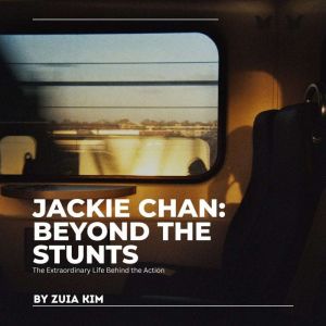 Jackie Chan Beyond the Stunts, Zuia Kim