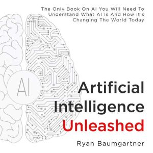 Artificial Intelligence Unleashed, Ryan Baumgartner