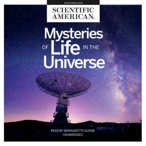 Mysteries of Life in the Universe, Scientific American