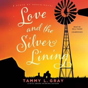 Love and the Silver Lining, Tammy L. Gray
