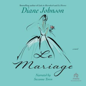 Le Mariage, Diane Johnson