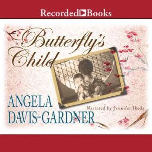 Butterflys Child, Angela DavisGardner