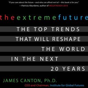 The Extreme Future, James Canton