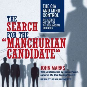 The Search for the Manchurian Candid..., John D. Marks