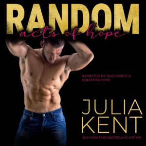Random Acts of Hope, Julia Kent