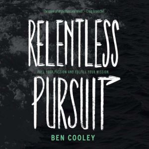 Relentless Pursuit, Ben Cooley