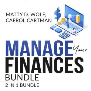 Manage Your Finances Bundle 2 in 1 B..., Matty D. Wolf