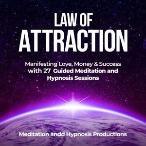 Law of Attraction, Meditation andd Hypnosis Productions