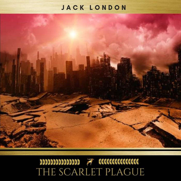The Scarlet Plague, Jack London