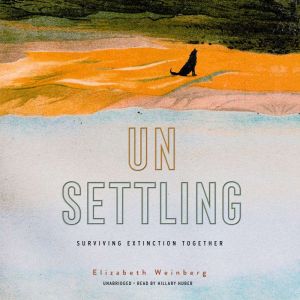 Unsettling, Elizabeth Weinberg
