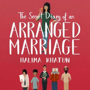 The Secret Diary of an Arranged Marriage: laugh out loud British chick lit with a multicultural twist
