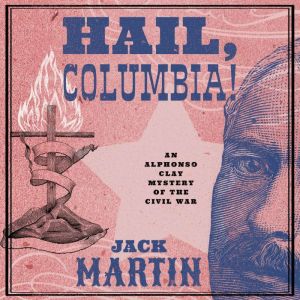Hail, Columbia!, Jack Martin