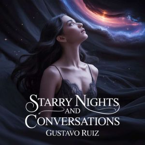 Starry nights and conversations