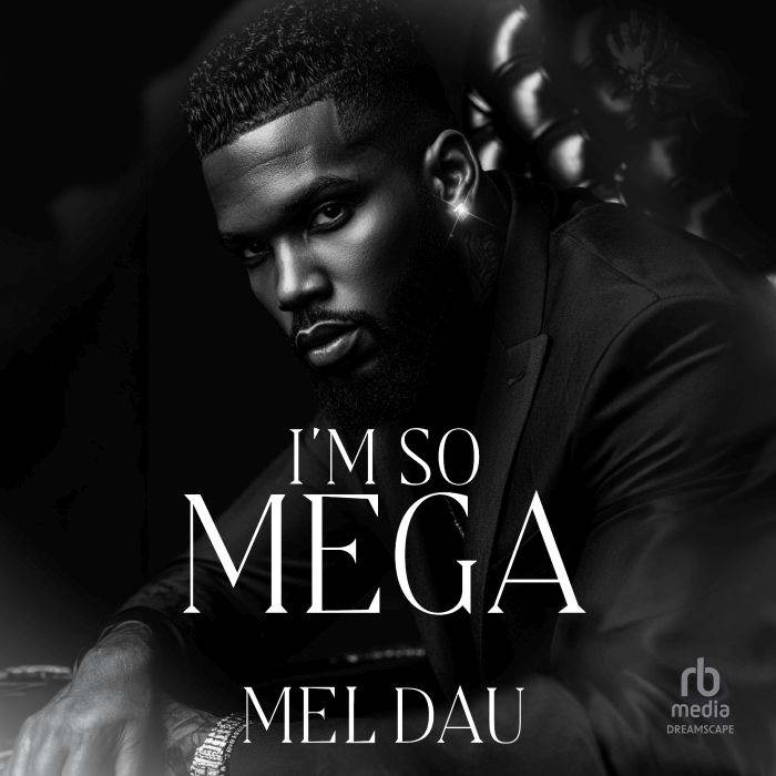 Im So Mega, Mel Dau