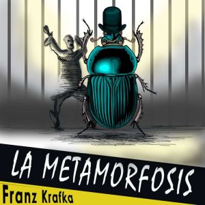 La Metamorfosis, Franz Kafka