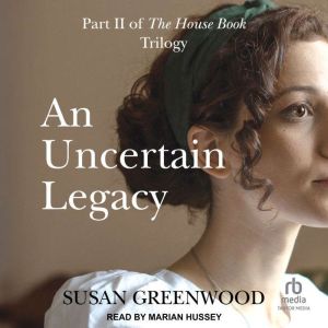 An Uncertain Legacy, Susan Greenwood