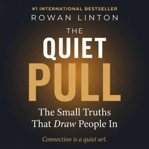 The Quiet Pull, Rowan Linton