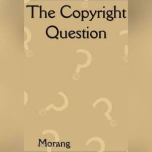 The Copyright Question, George Morang