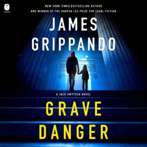 Grave Danger, James Grippando
