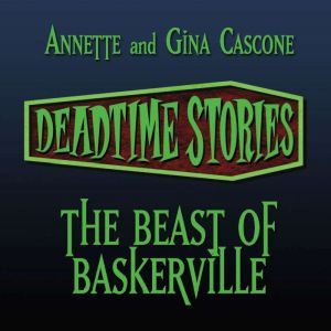 The Beast of Baskerville, Annette Cascone