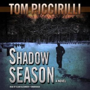 Shadow Season, Tom Piccirilli