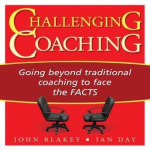Challenging Coaching, John Blakey