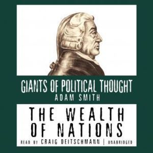 The Wealth of Nations, Adam Smith edited by George Smith