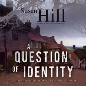 A Question of Identity, Susan Hill