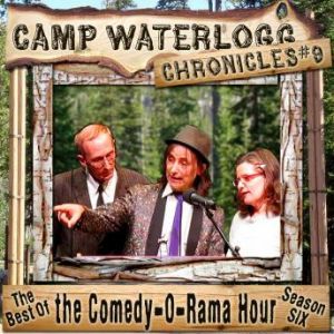 The Camp Waterlogg Chronicles 9, Joe BevilacquaLorie KelloggCharles Dawson ButlerPedro Pablo Sacristn