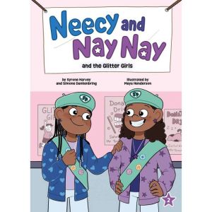 Neecy and Nay Nay and the Glitter Gir..., Syrone Harvey