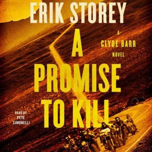 A Promise to Kill, Erik Storey