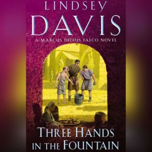 Three Hands in the Fountain, Lindsey Davis