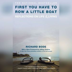 First You Have to Row a Little Boat, Richard Bode