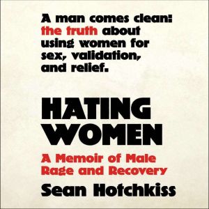 Hating Women, Sean Hotchkiss