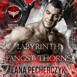 A Labyrinth of Fangs and Thorns, Lana Pecherczyk