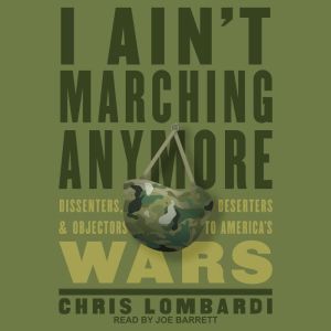 I Aint Marching Anymore, Chris Lombardi