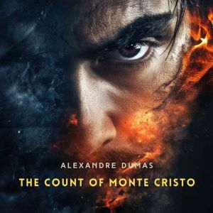 The Count of Monte Cristo, Volume 4, Alexandre Dumas