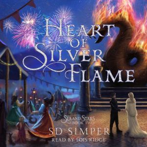 Heart of Silver Flame, S D Simper