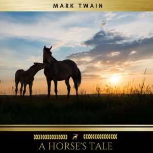 A Horses Tale, Mark Twain