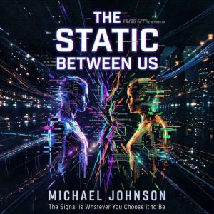 The Static Between Us, Vu Hung Viet