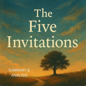The Five Invitations Book summary ..., Alexander Pike