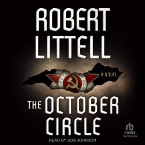 The October Circle, Robert Littell