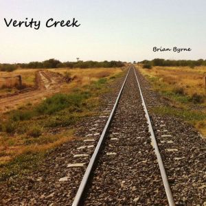 Verity Creek, Brian Byrne