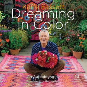 Dreaming in Color: An Autobiography