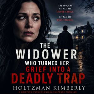 The Widower Who Turned Her Grief Into..., Holtzman Kimberly