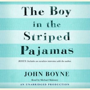 The Boy in the Striped Pajamas, John Boyne
