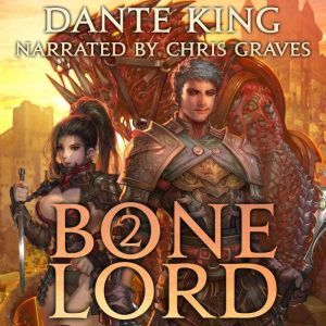 Bone Lord Book 2, Dante King